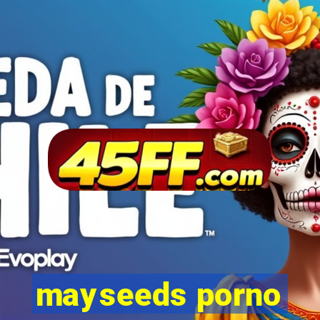 mayseeds porno